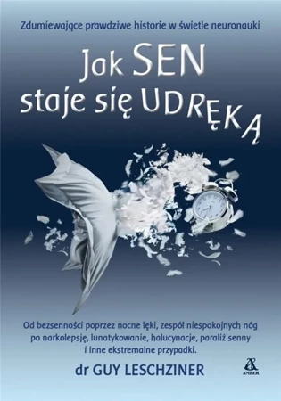 Jak sen staje się udręką - dr Guy Leschziner