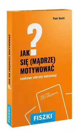 Jak się mądrze motywować? - Piotr Bucki