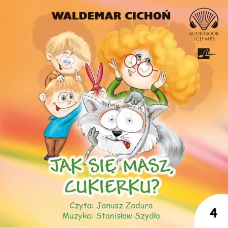Jak się masz Cukierku? Audiobook - Waldemar Cichoń