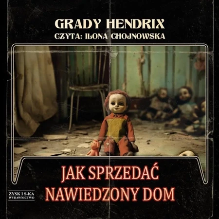 Jak sprzedać nawiedzony dom audiobook - Grady Hendrix