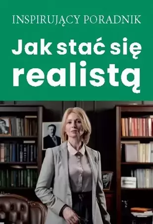 Jak stać się realistą - Opracowanie zbiorowe