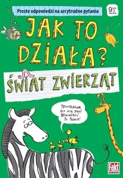 Jak to działa? Świat zwierząt. Proste odpowiedzi.. - Patrycja Zarawska