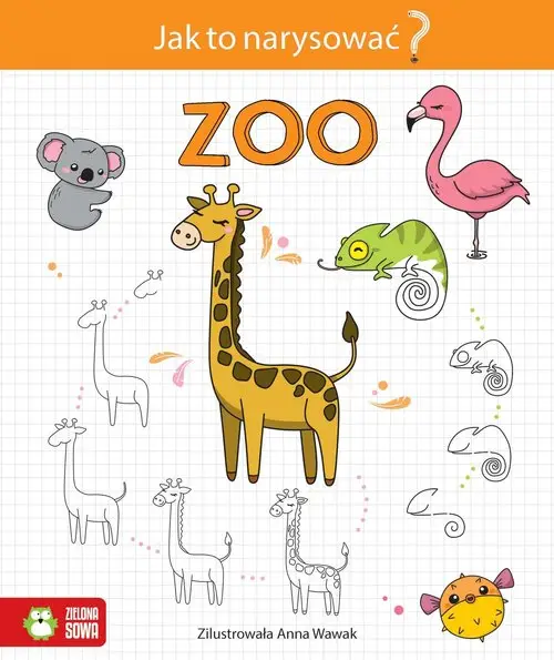 Jak to narysować? Zoo - praca zbiorowa