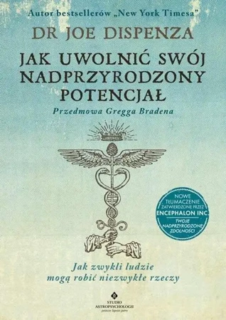 Jak uwolnić swój nadprzyrodzony potencjał BR - Joe Dispenza