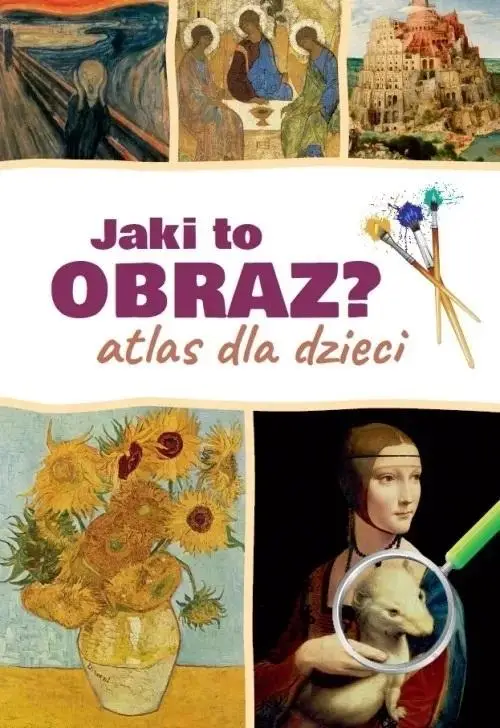 Jaki to obraz. Atlas dla dzieci - praca zbiorowa