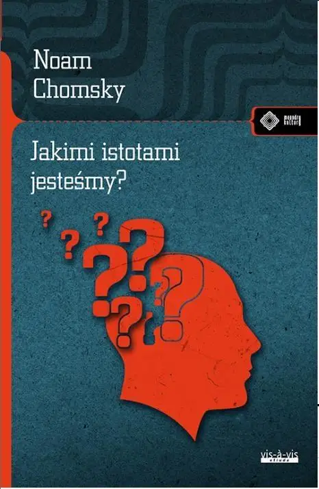 Jakimi istotami jesteśmy? - Noam Chomsky