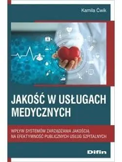 Jakość w usługach medycznych - Kamila Ćwik