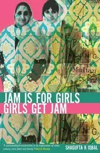 Jam Is For Girls - Rebecca Tantony