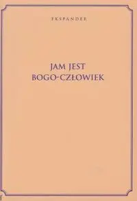 Jam Jest Bogo-Człowiek - Ekspander