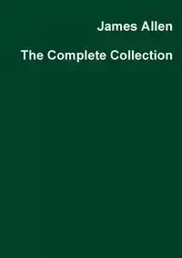 James Allen The Complete Collection - Allen James