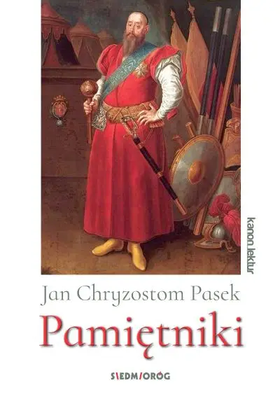 Jan Chryzostom pasek pamiętniki - Jan Chryzostom Pasek