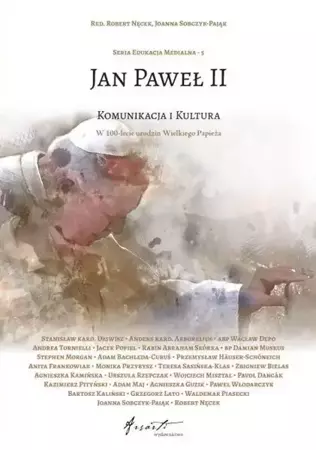 Jan Paweł II. Komunikacja i kultura - red. Robert Nęcek, Joanna Sobczyk-Pająk