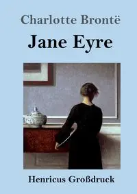 Jane Eyre (Großdruck) - Charlotte Brontë