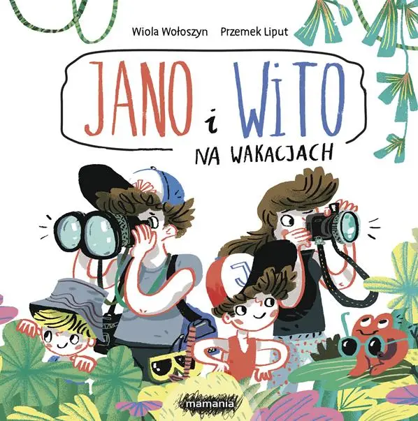 Jano i Wito. Na wakacjach - Wiola Wołoszyn