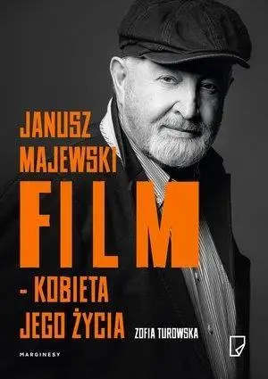 Janusz Majewski. Film - Kobieta jego życia - Zofia Turowska