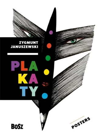 Januszewski. Plakaty - Dorota Folga-Januszewska