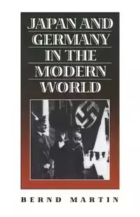 Japan and Germany in the Modern World - Martin Bernd