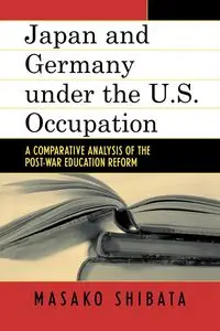 Japan and Germany under the U.S. Occupation - Masako Shibata