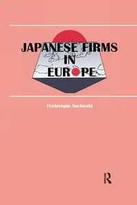 Japanese Firms in Europe - Sachwald Frédérique