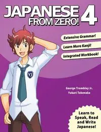 Japanese From Zero! 4 - George Trombley