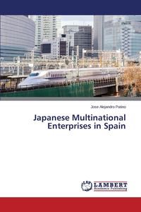 Japanese Multinational Enterprises in Spain - Jose Alejandro Patino