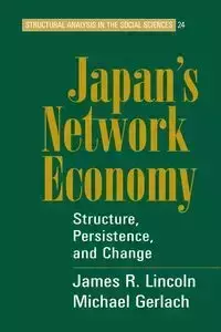 Japan's Network Economy - Michael L. Gerlach