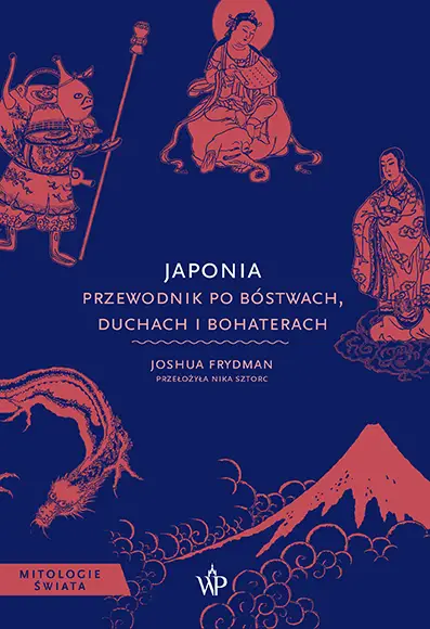 Japonia. Przewodnik po bóstwach, duchach... - Joshua Frydman