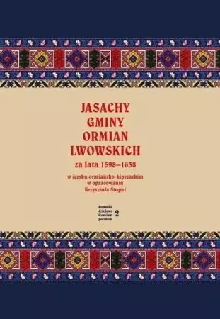 Jasachy gminy Ormian lwowskich za lata 1598-1638 - Krzysztof Stopka