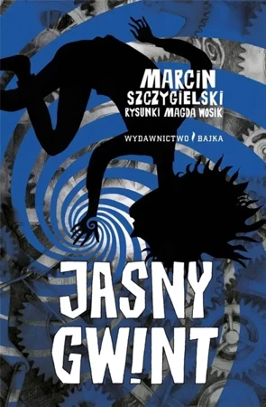 Jasny Gwint - Marcin Szczygielski