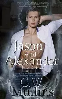 Jason And Alexander The Return - Mullins G.W.