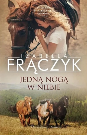 Jedną nogą w niebie - Izabella Frączyk