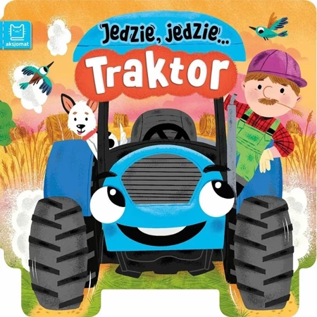 Jedzie, jedzie... Traktor - Monika Basiejko