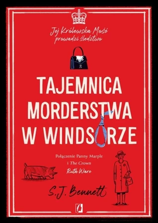 Jej Królewska Mość prowadzi śledztwo T.1 - S.J. Bennett, Andrzej Goździkowski