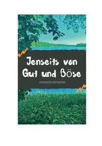 Jenseits von Gut und Böse - Nietzsche Friedrich