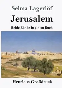 Jerusalem (Großdruck) - Selma Lagerlöf