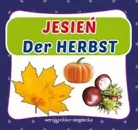 Jesień Der Herbst wersja polsko-niemiecka - praca zbiorowa