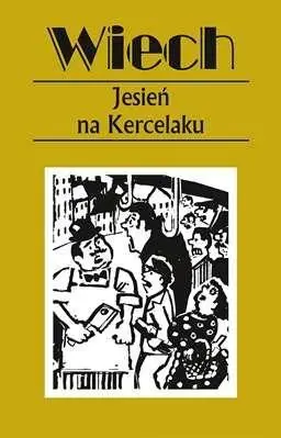 Jesień na kercelaku - Stefan Wiech Wiechecki