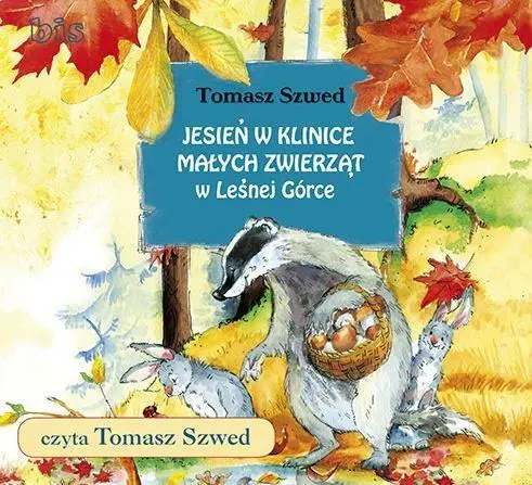 Jesień w Klinice Małych Zwierząt...audiobook - Tomasz Szwed