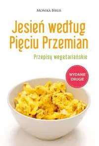 Jesień według Pięciu Przemian - Monika Biblis