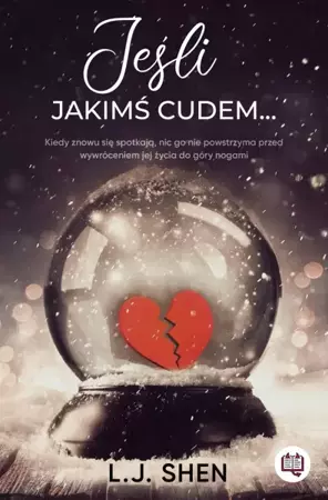 Jeśli jakimś cudem... - L. J. Shen