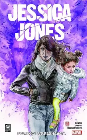 Jessica Jones T.3 Pówrot Purple Mana - Brian Michael Bendis