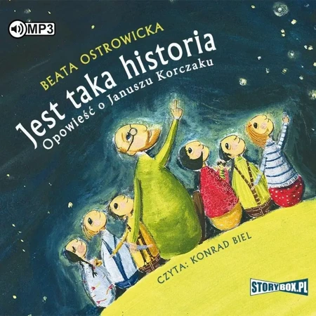 Jest taka historia. Opowieść o Januszu Korczaku CD - Beata Ostrowicka