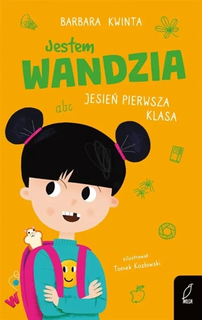 Jestem Wandzia. Jesień pierwsza klasa - Barbara Kwinta