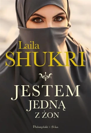 Jestem jedną z żon - Laila Shukri