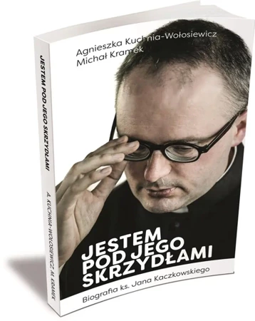 Jestem pod jego skrzydłami - Agnieszka Kuchnia-Wołosiewicz, Michał Kramek