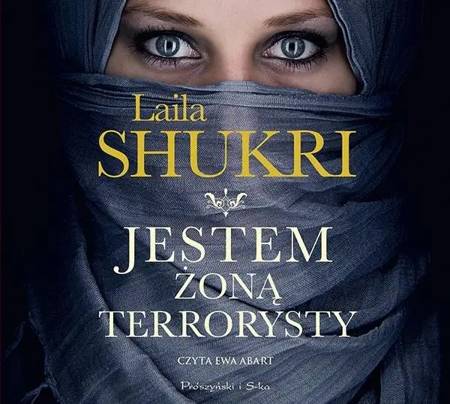 Jestem żoną terrorysty audiobook - Laila Shukri