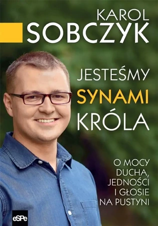 Jesteśmy synami Króla - Karol Sobczyk