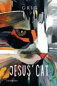 Jesus' Cat - Shashikyan (aka Grig) Grigor