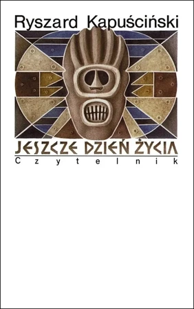 Jeszcze dzień życia - Ryszard Kapuściński