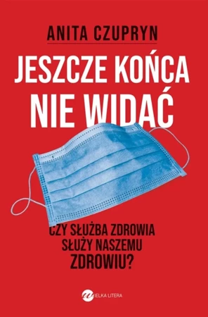 Jeszcze końca nie widać - Anita Czupryn